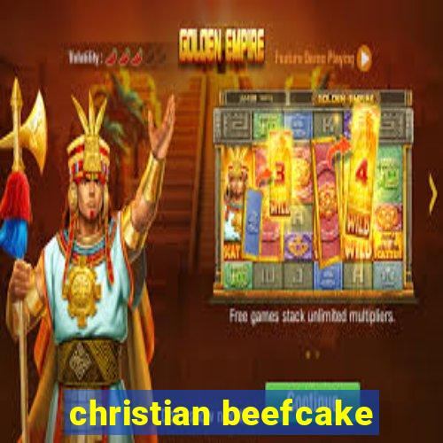 christian beefcake